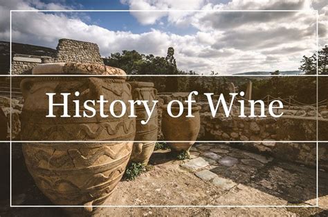 A Brief History of Wine | History of wine, Types of wine, Wine