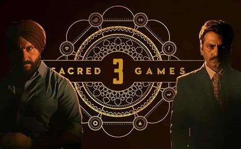 Sacred Games Season 3 Release Date, Cast, Trailer & All You Need To Know