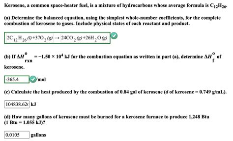 SOLVED: Kerosene, a common space-heater fuel, is a mixture of ...