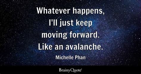 Keep Moving Quotes - BrainyQuote