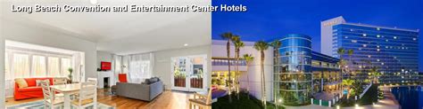 $52+ BEST Hotels Near Long Beach Convention and Entertainment Center CA