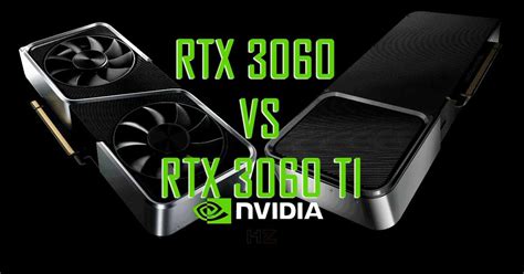 NVIDIA RTX 3060 vs RTX 3060 Ti: technical comparison - GEARRICE