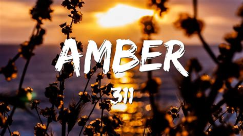 311 S Amber Lyrics