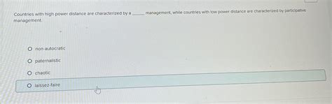 Solved Countries with high power distance are characterized | Chegg.com