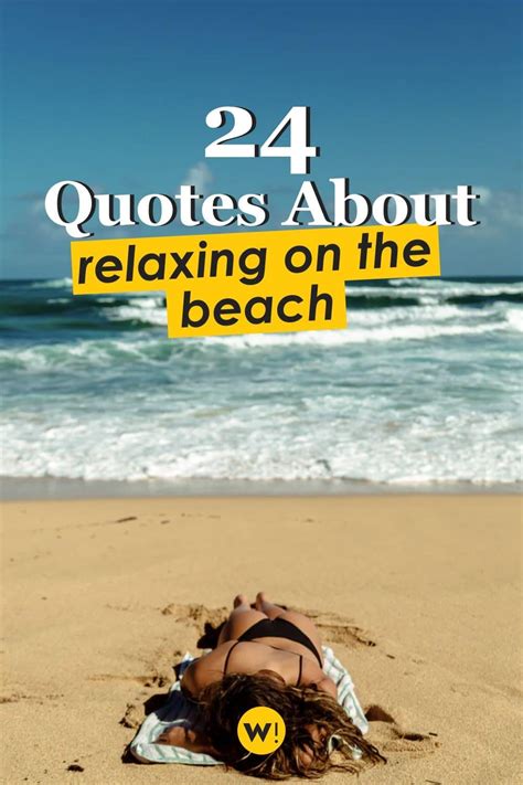 24 Perfect Relaxing at the Beach Quotes (quotes about relaxing on the ...