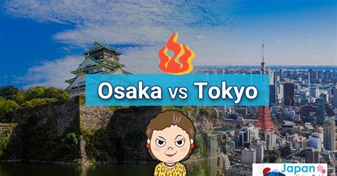 Osaka vs Tokyo - What are the differences? - JapanLivingGuide.net ...