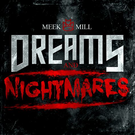 Rap It Up Design: Meek Mill • Dreams and Nightmares Cover