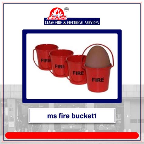 MS Fire Bucket - Cease Fire and Electrical Services