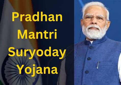 Pradhan Mantri Suryoday Yojana 2024: Details, Online Application ...