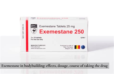 Exemestane in bodybuilding: effects, dosage, course of taking the drug ...