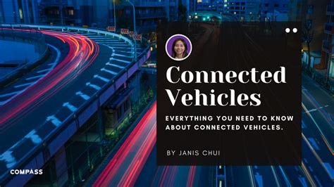 Everything you need to know about Connected Vehicles