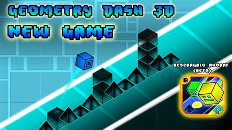 GEOMETRY DASH 3D - NEW GEOMETRY DASH GAME - BETA RELEASED! - YouTube