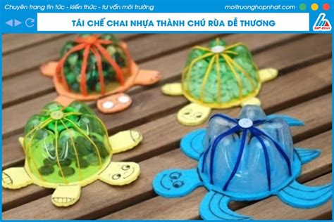 Gợi ý 10 cách tái chế chai nhựa thành đồ chơi đơn giản