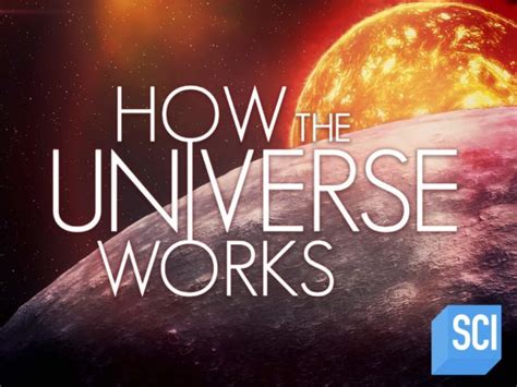 How the Universe Works: Season Eight Launches This Week on Science ...