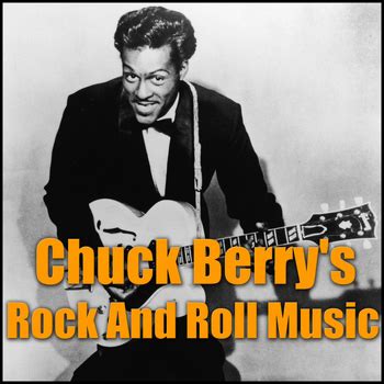 Chuck Berry's Rock And Roll Musi... | Chuck Berry | High Quality Music ...