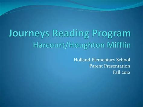 PPT - Journeys Reading Program Harcourt/Houghton Mifflin PowerPoint ...