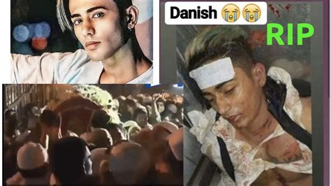 Zehen Funeral Danish Zain Death Photo Danish zehen died in a horrific ...