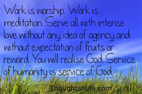 Inspirational And Motivational Quotes : Work is worship.