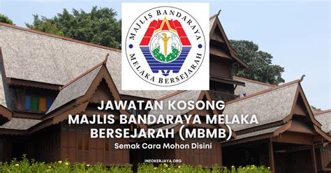 Jawatan Kosong Majlis Bandaraya Melaka Bersejarah (MBMB) • Jawatan ...