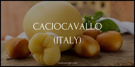 What is Caciocavallo? Italy’s Stretched Curd Secret - Cheese Origin