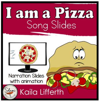 I Am a Pizza: Song Story Slides with animation | TPT