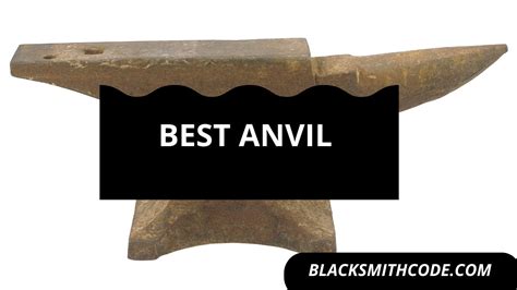 10 Best Anvil For Blacksmiths Reviews - 2021 Blacksmith Code