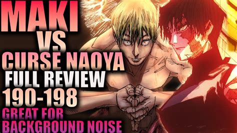 MAKI VS CURSE NAOYA - Full Review Ch. 190 - 198 / Jujutsu Kaisen - YouTube