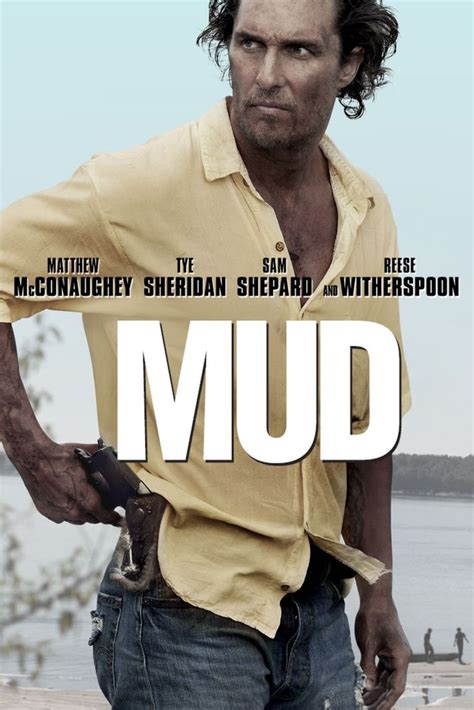 Mud Poster Artwork - Matthew McConaughey, Tye Sheridan, Sam Shepard ...