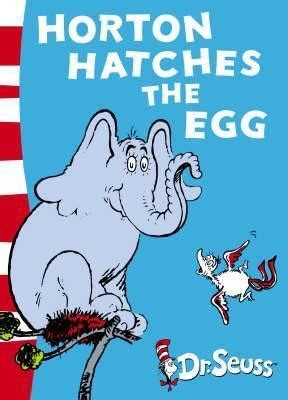 Horton Hatches the Egg by Dr. Seuss | Goodreads