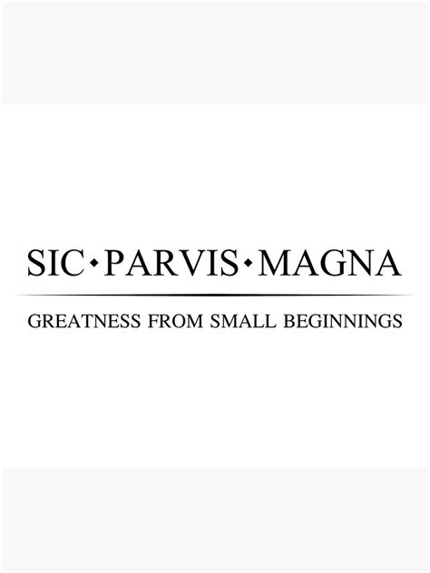 "Sic Parvis Magna w/ translation - Black" Art Print for Sale by ...