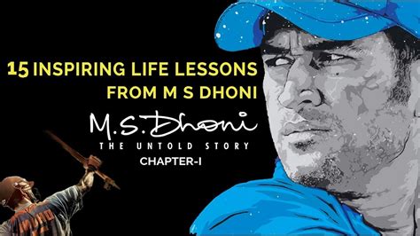 MS DHONI - THE UNTOLD STORY | 15 Inspiring Life Lessons from MSDhoni ...