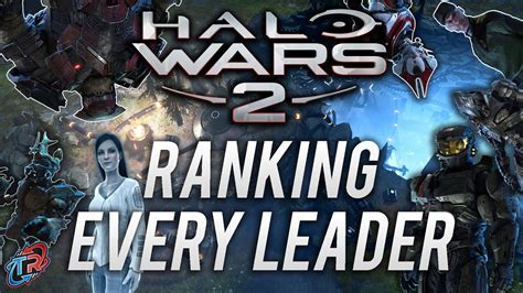 Ranking Every Halo Wars 2 Leader | 2020 Edition - YouTube