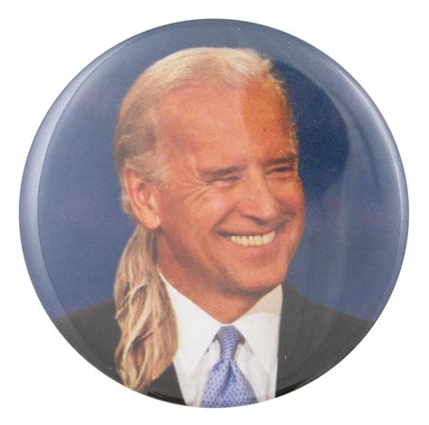 Joe Biden Long Hair | Busy Beaver Button Museum