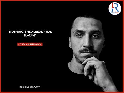 The Best Zlatan Ibrahimović Quotes Ever - The Badass Footballer Ever