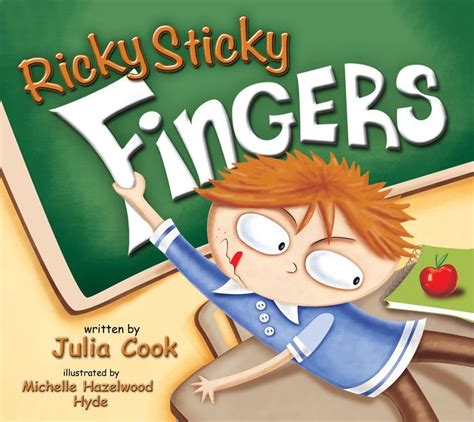 Ricky Sticky Fingers by Julia Cook, Paperback | Barnes & Noble®