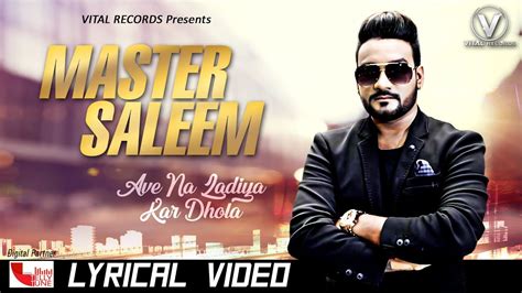 Master Saleem new song 2020 || Ave Na Ladiya Kar Dhola (Full HD ...