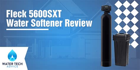 Fleck 5600SXT Water Softener Review