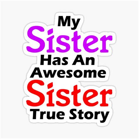 "Funny Quotes About Sisters Fighting - My Sister Has An Awesome Sister ...