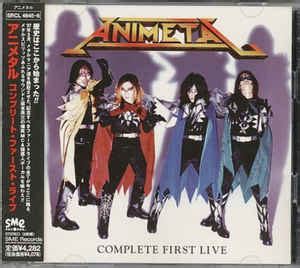 Animetal - Complete First Live - Encyclopaedia Metallum: The Metal Archives