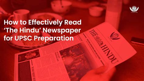 How to Effectively Read 'The Hindu' Newspaper for UPSC Preparation ...