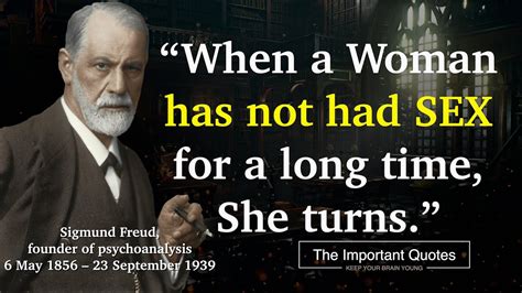 Brilliant Sigmund Freud Quotes about Life, Sex and Love | The Important ...