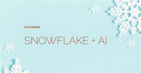 Snowflake Document AI: Unleashing the Power of Artificial Intelligence ...