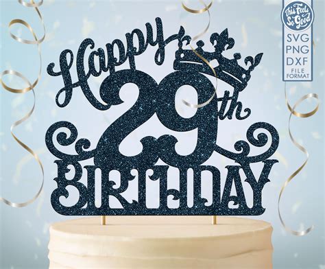 29 29th Birthday Cake Topper Svg 29 29th Happy Birthday Cake | Etsy