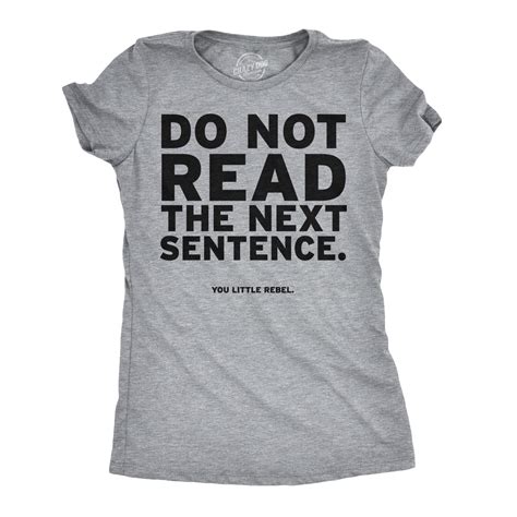 Women's Do Not Read The Next Sentence T Shirt Funny English Shirt For ...