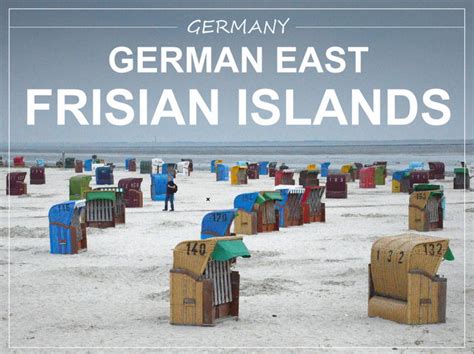 EAST FRISIAN ISLANDS, Germany | Borkum, Juist, Norderney, Baltrum ...