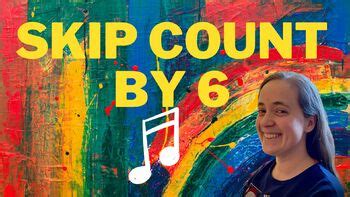 Skip-Count by 6 - in SONG by Anneliese Autry | TPT