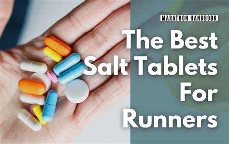 The 6 Best Salt Tablets For Runners: 2022 Edition