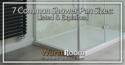 7 Common Shower Pan Sizes: Listed & Explained - Worst Room