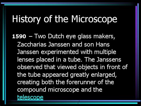 Microscopes History of the Microscope 1590 Two Dutch