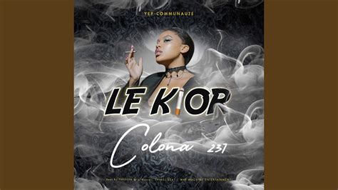 Le kior - Colona 237 - YouTube